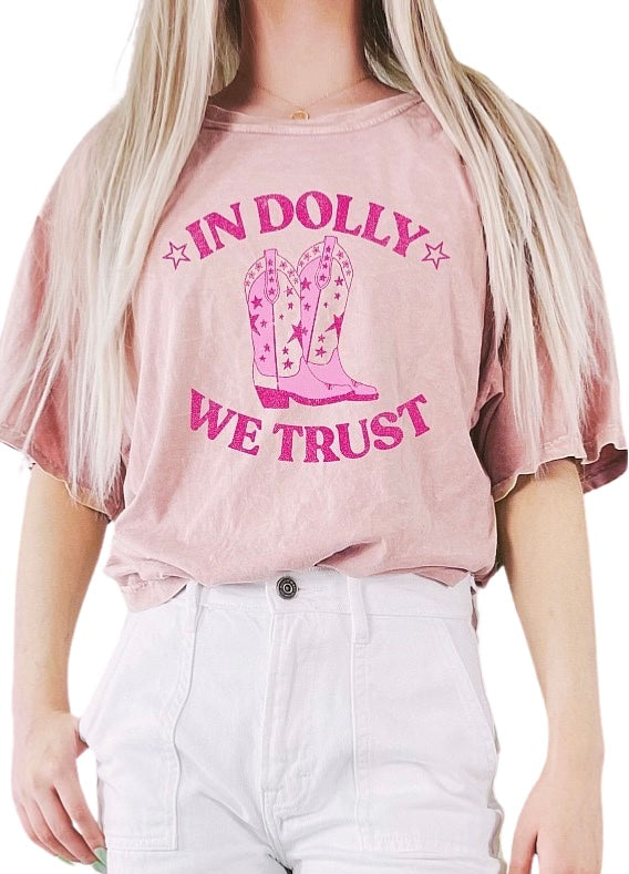 In Dolly We Trust Dusty Pink Graphic Tee SM#7373 MD#7374 LG#7375